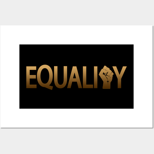 Equality seeking equality design Wall Art by It'sMyTime